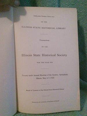 Bild des Verkufers fr Transactions of the Illinois State Historical Society for the Year 1925 zum Verkauf von Prairie Creek Books LLC.