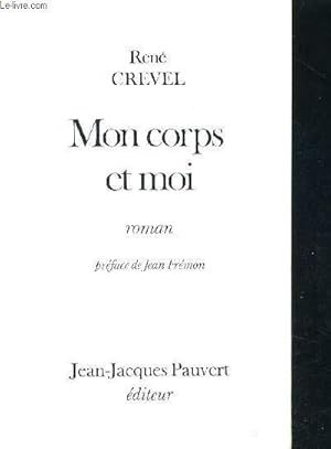 Image du vendeur pour MON CORPS ET MOI - PREFACE DE JEAN FREMON mis en vente par Le-Livre