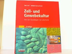 Seller image for Zell- und Gewebekultur. Von den Grundlagen zur Laborbank. for sale by Antiquariat Ehbrecht - Preis inkl. MwSt.