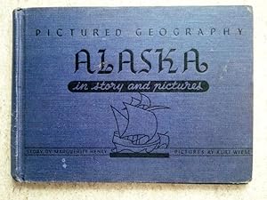 Image du vendeur pour Alaska in Story and Pictures: Pictured Geography mis en vente par P Peterson Bookseller