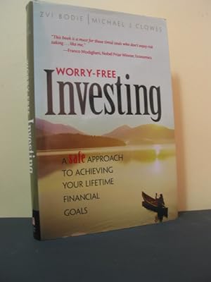 Bild des Verk�ufers f�r Worry-Free Investing: A Safe Approach to Achieving Your Lifetime Financial Goals zum Verkauf von Antiquariat-Fischer - Preise inkl. MWST