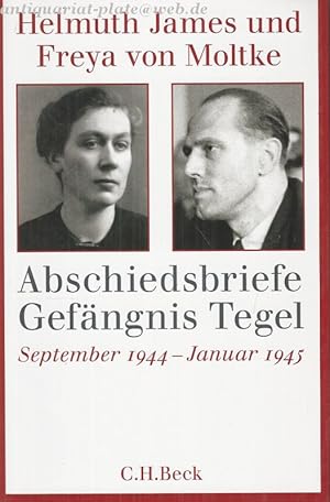 Abschiedsbriefe Gefängnis Tegel. September 1944 - Januar 1945.