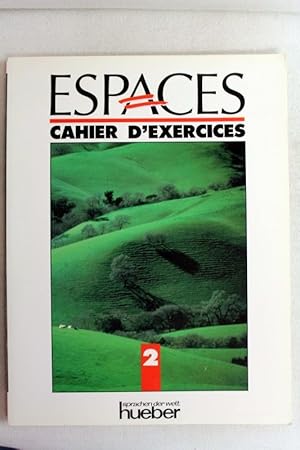 Imagen del vendedor de Espaces 2. Cahier d`exercices. Mthode de franais. a la venta por Antiquariat Bler