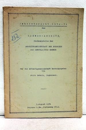 Bild des Verkufers fr Jahresbericht 1930-31 des Hammer-Archivs, Zentralstelle der Arbeitsgemeinschaft der Forscher der Geschlechter Hammer. zum Verkauf von Antiquariat Bler