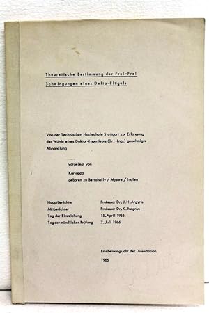 Theoretische Bestimmung der Frei-Frei Schwingungen eines Delta-Flügels. Dissertation, Prof. Argyr...