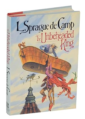 Seller image for The Unbeheaded King for sale by Jeff Hirsch Books, ABAA
