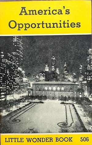 Image du vendeur pour America's Opportunities Little Wonder Book 506 mis en vente par Epilonian Books
