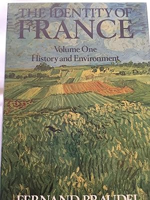 Seller image for The Identity of France: v. 1. History and Environment. for sale by Peter's Books