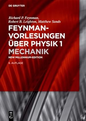 Bild des Verkufers fr Feynman- Vorlesungen ber Physik 1 : Mechanik NEW MILLENNIUM - EDITION zum Verkauf von AHA-BUCH GmbH