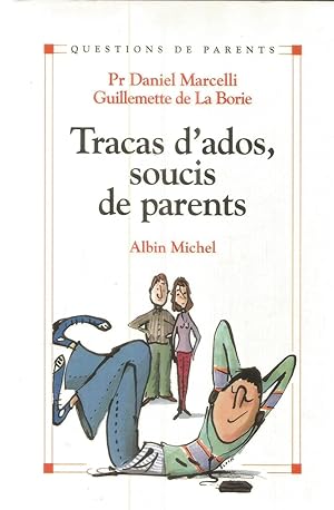 Tracas d'ados, soucis de parents