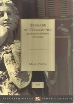 Imagen del vendedor de Bernab de Garamendi. Un escultor bilbano 1833-1898 a la venta por Librera Cajn Desastre