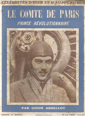 Le Comte de Paris - Prince révolutionnaire