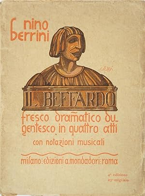 Seller image for Il beffardo fresco dramatico dugentesco in quattro atti for sale by FABRISLIBRIS