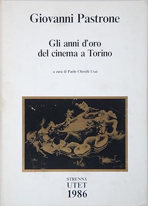 Gli anni d'oro del cinema a Torino