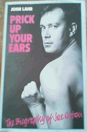 Bild des Verkufers fr Prick Up Your Ears : The Biography of Joe Orton zum Verkauf von Chapter 1