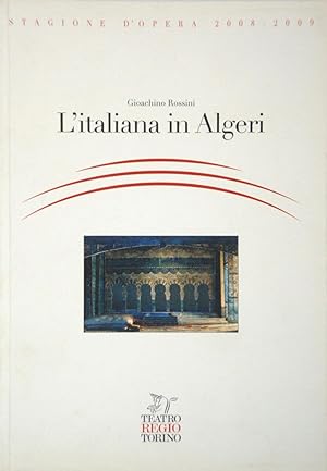 Gioacchino Rossini L'italiana in Algeri