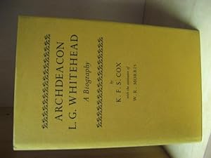 Immagine del venditore per Archdeacon L. G. Whitehead: A Biography venduto da PsychoBabel & Skoob Books