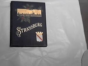 Strassburg, die Hauptstadt des Reichslandes Elsass-Lothringen.
