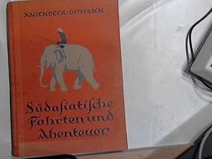 Image du vendeur pour Sdasiatische Fahrten und Abenteuer. Erlebnisse in Britisch- und Hollndisch-Indien, im Himalaya und in Siam. 1. Aufl. mis en vente par Der ANTIQUAR in LAHR, Werner Engelmann