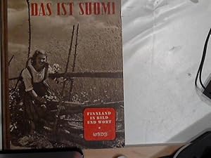 Seller image for Das ist Suomi. Finnland in Bild und Wort. for sale by Der ANTIQUAR in LAHR, Werner Engelmann