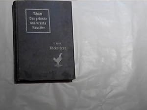 Bild des Verkufers fr Das gesunde und kranke Haustier. Eine neue Tierheilmethode. 1. Band: Kleintiere. Geflgel, Tauben, Ziegen, Esel, Hunde, Kaninchen, Bienen und Fische. zum Verkauf von Der ANTIQUAR in LAHR, Werner Engelmann