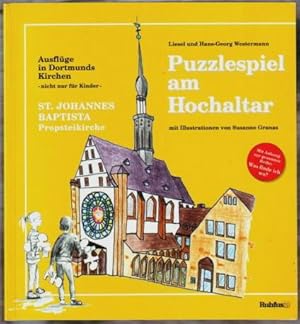 Puzzlespiel am Hochaltar : St. Johannes Baptista, Propsteikirche Liesel Westermann, Hans-Georg We...