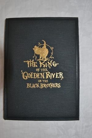 The King of the Golden River or the black brothers. A legend of Stiria. Illustrated by Richard Do...