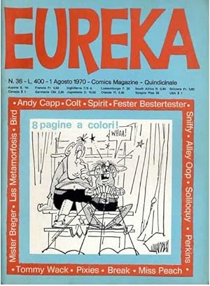 Eureka n. 36 1 agosto 1970. In 4to, broch. ill., pp. 96. Con le striscie di Colt, Tommy Wack (8 p...