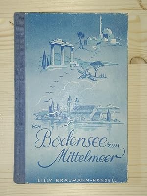 Imagen del vendedor de Vom Bodensee zum Mittelmeer. Heitere Reiseerlebnisse im Sden. a la venta por BuchKultur Opitz