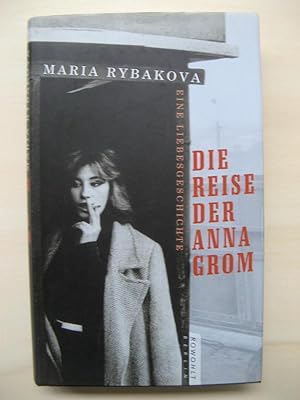 Seller image for Die Reise der Anna Grom. Eine Liebesgeschichte. (Deutsch von Dorothea Trottenberg). for sale by Antiquariat Steinwedel
