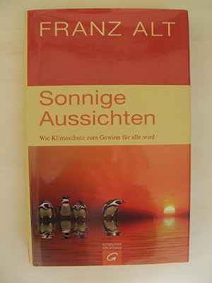 Sonnige Aussichten. Wie Klimaschutz zum Gewinn für alle wird.