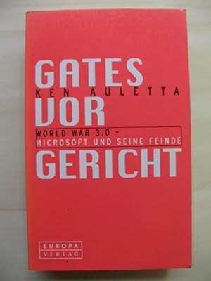 Bild des Verkufers fr Gates vor Gericht. World War 3.0 - Microsoft und seine Feinde. zum Verkauf von Antiquariat Steinwedel