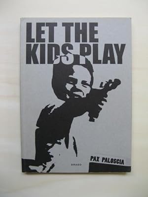 Bild des Verkufers fr Let the Kids Play. [Foreword by Laura Lombardi]. zum Verkauf von Antiquariat Steinwedel