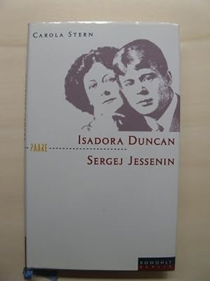 Bild des Verkufers fr Isadora Duncan und Sergej Jessenin. Der Dichter und die Tnzerin. zum Verkauf von Antiquariat Steinwedel