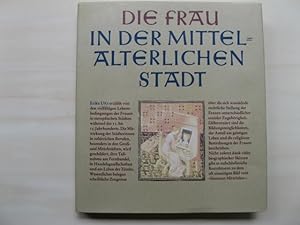 Bild des Verkufers fr Die Frau in der mittelalterlichen Stadt. zum Verkauf von Antiquariat Steinwedel