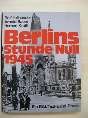 Bild des Verkufers fr Berlins Stunde Null 1945. Ein Bild/Text-Band. zum Verkauf von Antiquariat Steinwedel