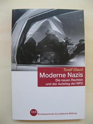 Bild des Verkäufers für Moderne Nazis. Die neuen Rechte und der Aufstieg der NPD. zum Verkauf von Antiquariat Steinwedel