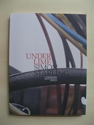 Bild des Verkufers fr Simon Starling: Under Lime. [Anllich der gleichnamige Ausstellung, Temporre Kunthalle Berlin; 07.02.2009-18.03.2009] (Mit Texten von Julian Heynen, Dominic Eichler und Simon StarlingJennifer Allen und Gerald Matt. bersetzung: Fiona Elliott, Ralf Schauff). zum Verkauf von Antiquariat Steinwedel