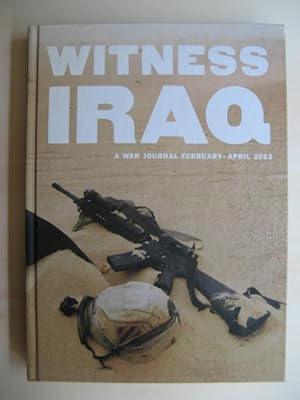 Seller image for Witness Iraq. A War Journal February - Aril 2003. (Designed by Yolanda Cuomo). for sale by Antiquariat Steinwedel