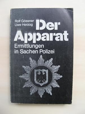 Bild des Verkufers fr Der Apparat. Ermittlungen in Sachen Polizei. zum Verkauf von Antiquariat Steinwedel