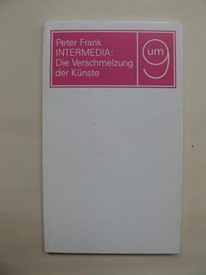 Bild des Verkufers fr Intermedia: Die Verschmelzung der Knste. [Vortrag im Kunstmuseum Bern, 31.Mai 1987]. zum Verkauf von Antiquariat Steinwedel