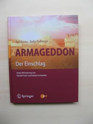 Image du vendeur pour Armageddon. Der Einschlag. [Begleitbuch zur gleichnamigen ZDF-Dokumentation]. mis en vente par Antiquariat Steinwedel