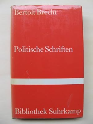 Politische Schriften. [Ausgewählt von Werner Hecht. Der Text folgt der Ausgabe Bertolt Brecht, Ge...