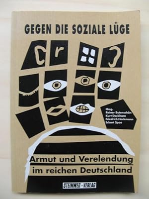 Bild des Verkufers fr Gegen die soziale Lge: Armut und Verelendung im reichen Deutschland. zum Verkauf von Antiquariat Steinwedel
