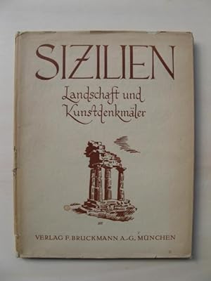 Sizilien. Landschaft und Kunstdenkmäler. Mit einem Geleitwort von Hugo von Hofmannsthal.