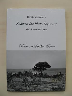 Seller image for Nehmen Sie Platz, Signora ! Mein Leben in Cilento. Italienische Impressionen. for sale by Antiquariat Steinwedel