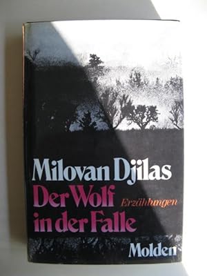 Seller image for Der Wolf in der Falle. Erzhlungen. (Nach dem serbokroatischen Originalmanuskript betragen von Ruth Kirschbauer). for sale by Antiquariat Steinwedel