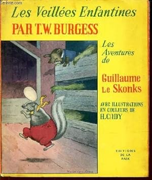 Seller image for LES VEILLEES ENFANTINES / LES AVENTURES DE GUILLAUME LE SKONKS - for sale by Le-Livre