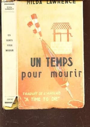 Seller image for UN TEMPS POUR MOURIR (A TIME TO DIE). for sale by Le-Livre