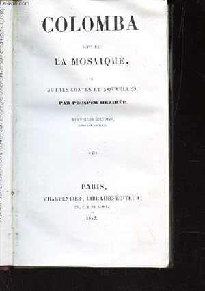 Seller image for COLOMBA SUIVI DE LA MOSAIQUE ET AUTRES CONTES ET NOUVELLES / for sale by Le-Livre